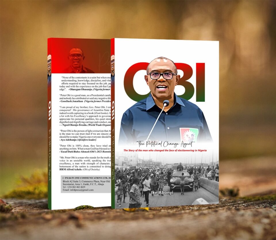 ‘Obi: The Political Change Agent’ by Ike Abonyi