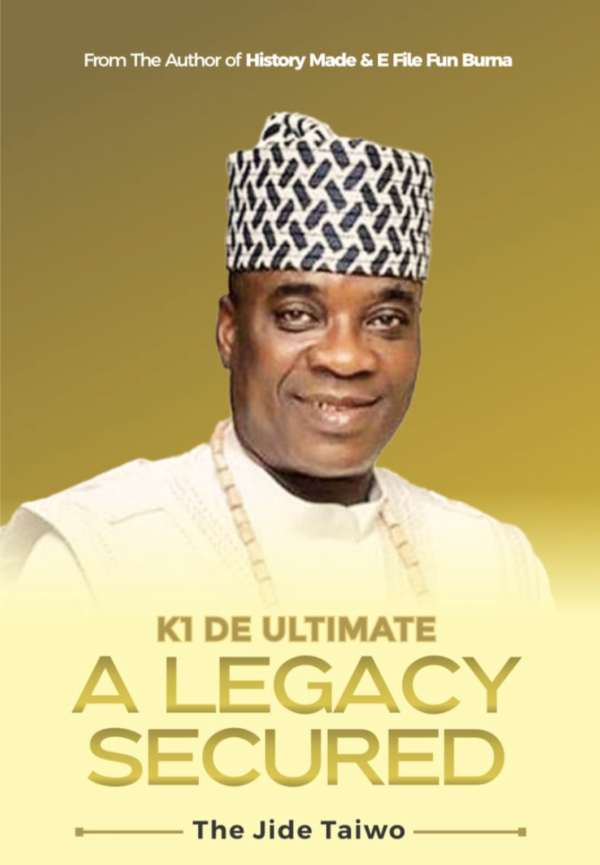 BOOK OF THE WEEK: ‘K1 De Ultimate: A Legacy’ by Jide Taiwo BOOK OF THE WEEK: ‘K1 De Ultimate: A Legacy’ by Jide Taiwo