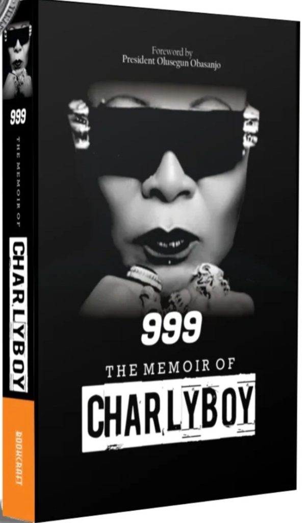 ‘999: The Memoir of Charly Boy’ by Charles Oputa